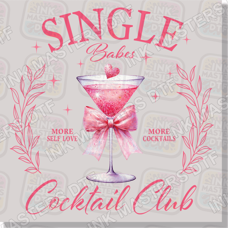 Single Babes Cocktail Club More Self Love DTF Transfer - Ink Masters DTF