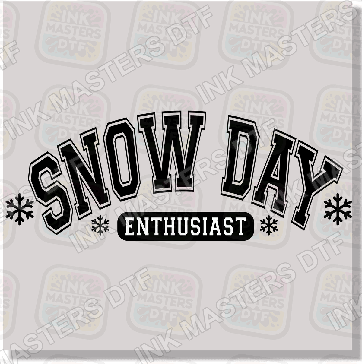Snow Day Enthusiast DTF Transfer - Ink Masters DTF