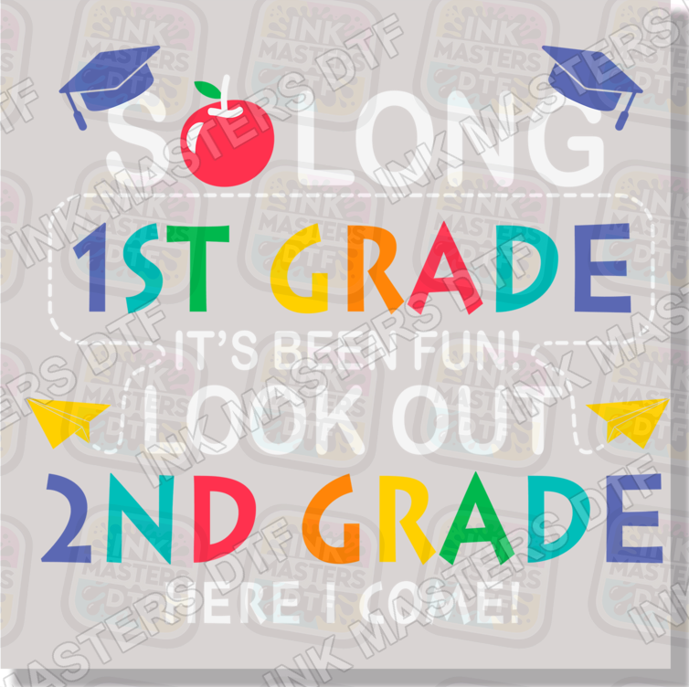 So Long Moving Up Grade School DTF Transfer - Ink Masters DTF