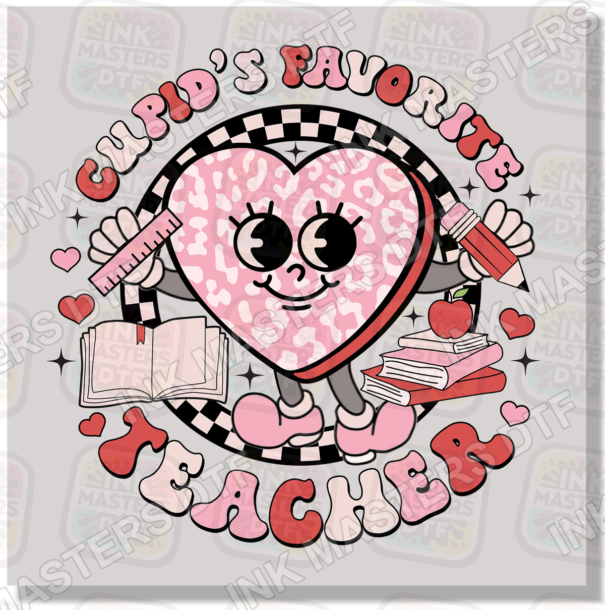 Cupids Favorite Teacher DTF Transfer - Ink Masters DTF