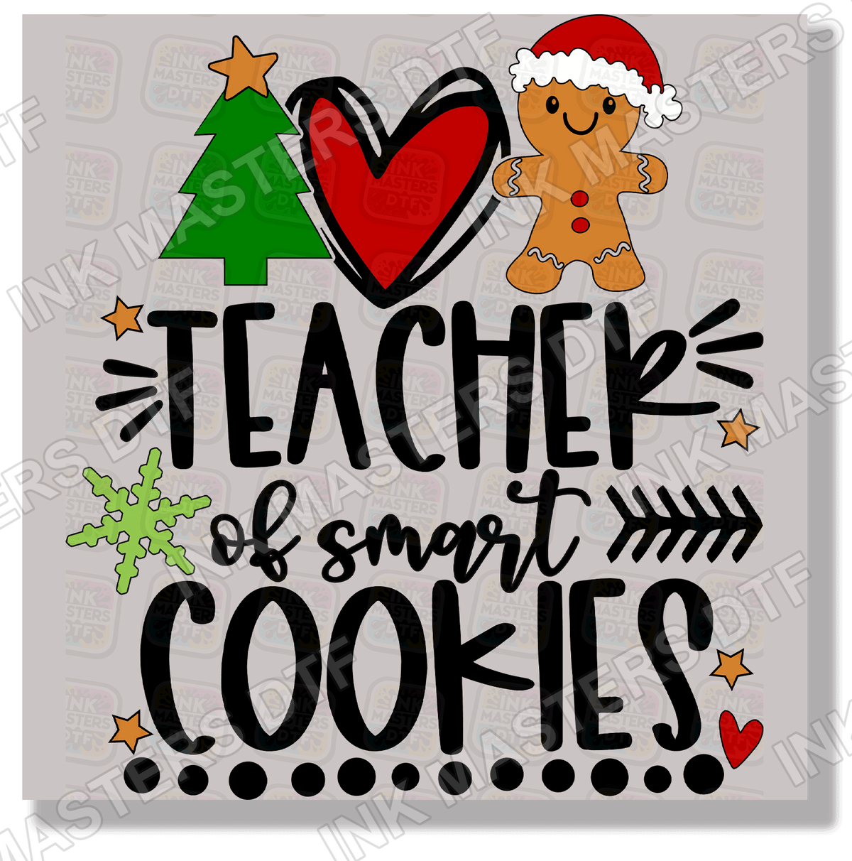 Teacher Of Smart Cookies DTF Transfer - Ink Masters DTF