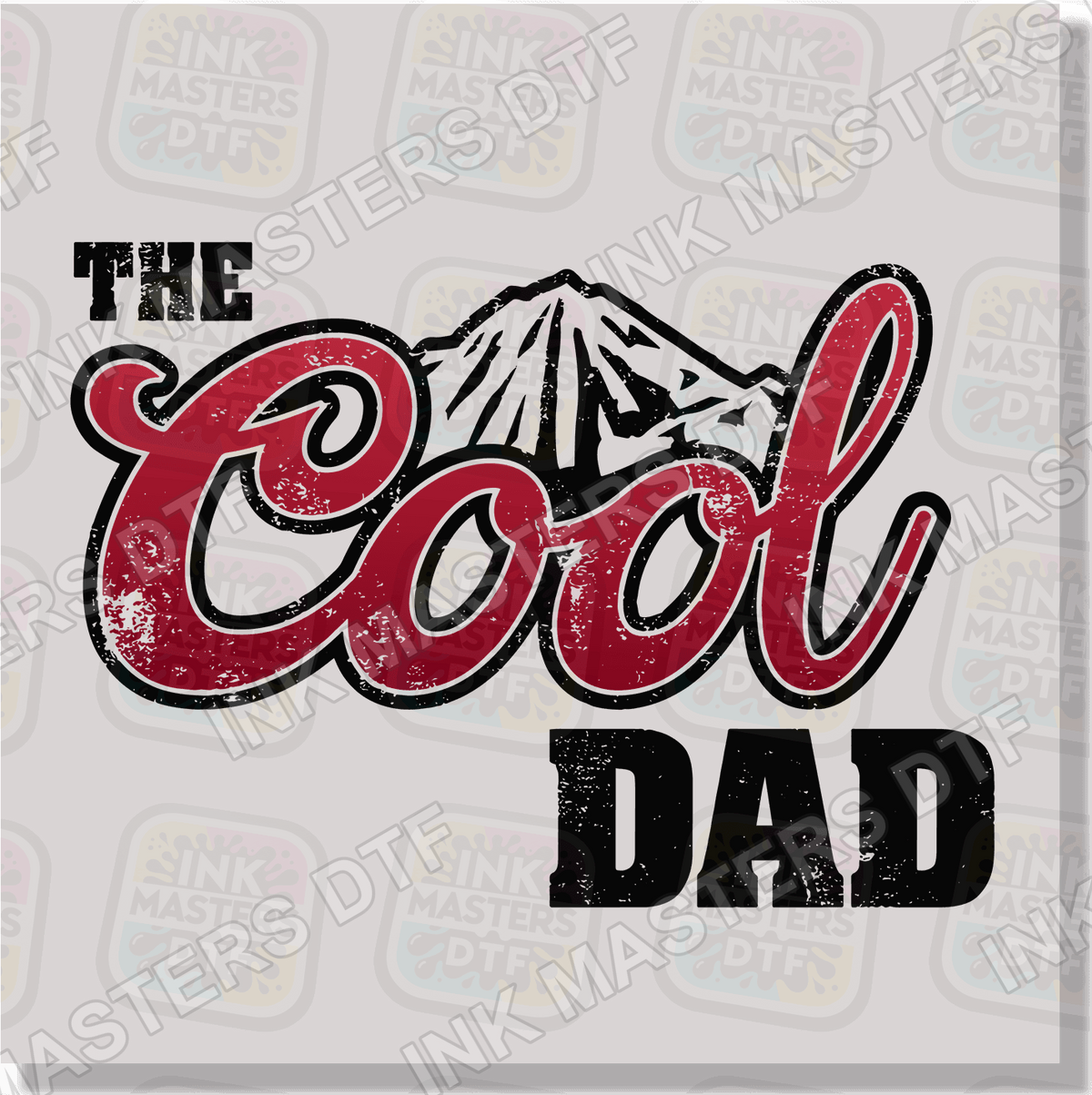 Cool Dad DTF Transfer - Ink Masters DTF