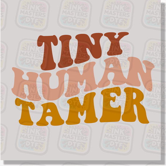 Tiny Human Tamer DTF Transfer - Ink Masters DTF