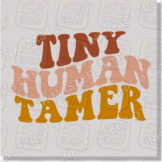 Tiny Human Tamer DTF Transfer - Ink Masters DTF