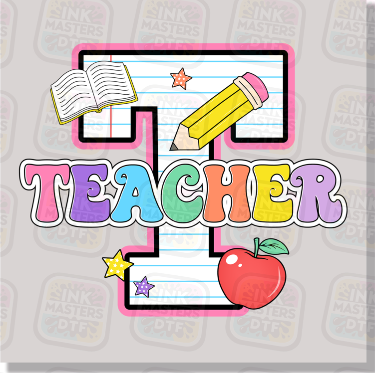 T Is For Teacher DTF Transfer