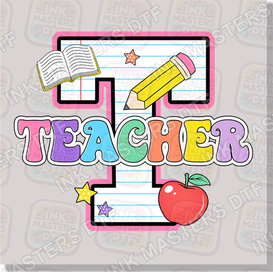 T Is For Teacher DTF Transfer - Ink Masters DTF