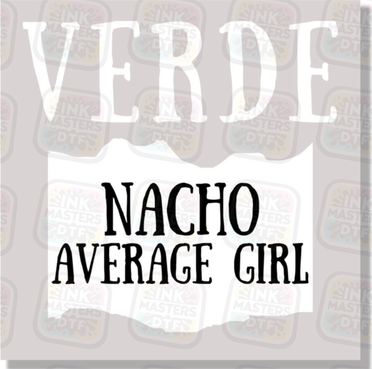 Verde Nacho Average Girl Taco Sauce DTF Transfer