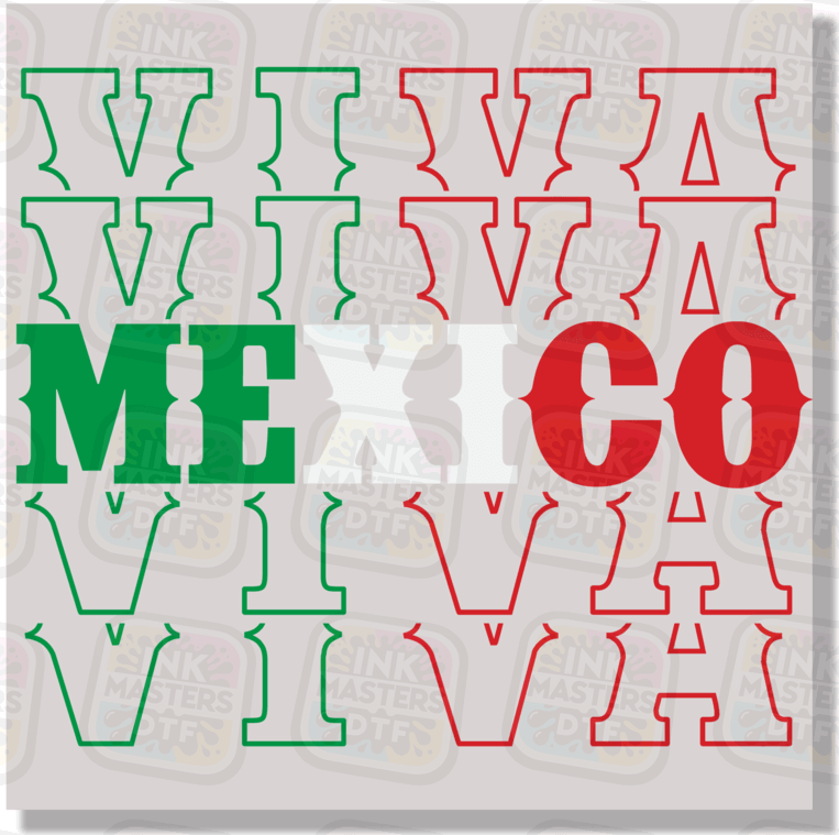 Viva Mexico DTF Transfer - Ink Masters DTF