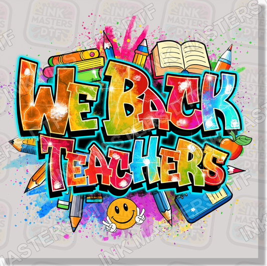 We Back Teachers DTF Transfer - Ink Masters DTF