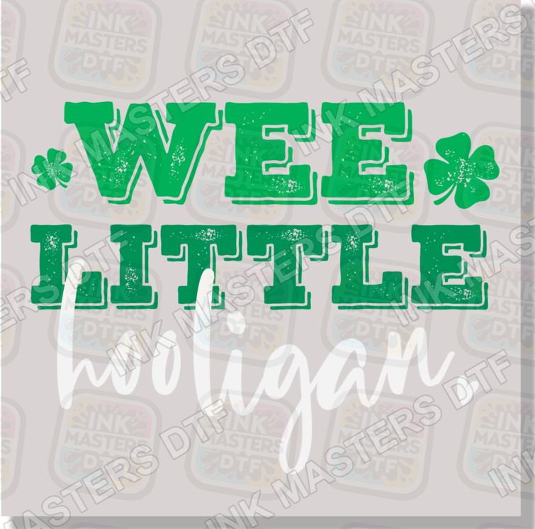Wee Little Hooligan St Patty's Day DTF Transfer - Ink Masters DTF