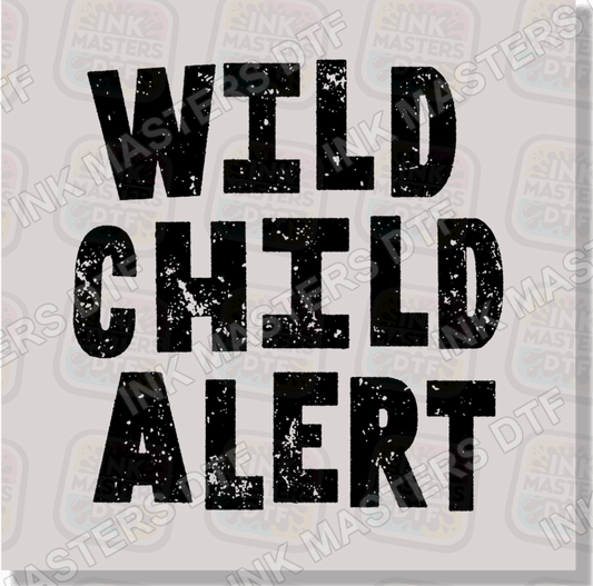 Wild Child Alert DTF Transfer - Ink Masters DTF