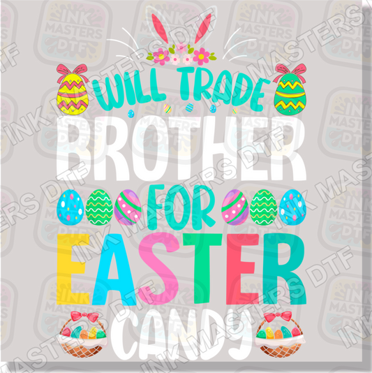 Will Trade Brother For Easter Candy DTF Transfer - Ink Masters DTF