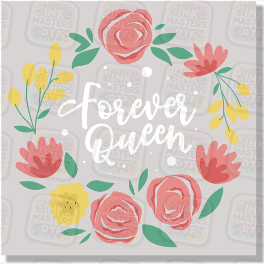 Forever Queen DTF Transfer - Ink Masters DTF