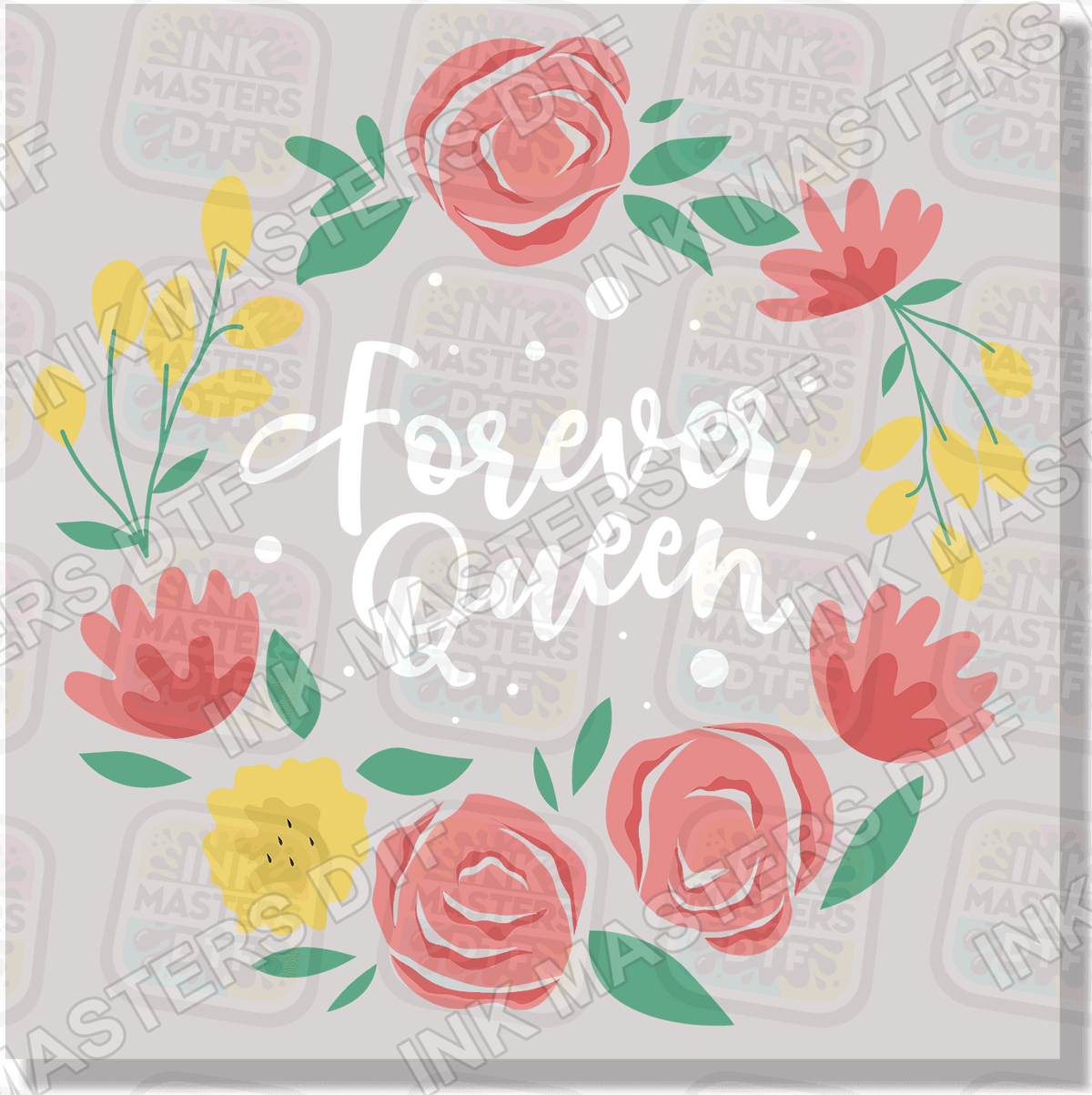 Forever Queen DTF Transfer - Ink Masters DTF
