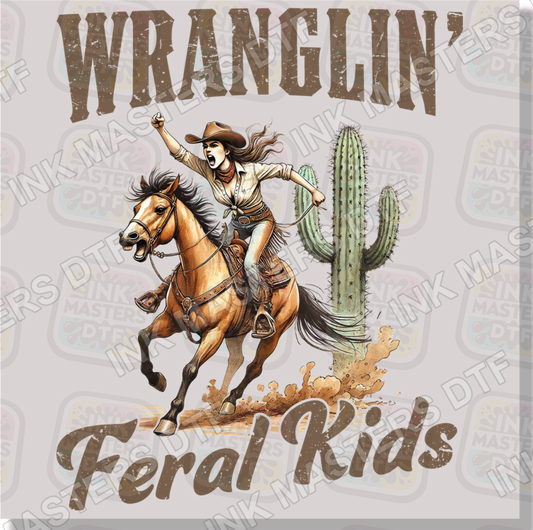 Wranglin' Feral Kids DTF Transfer - Ink Masters DTF