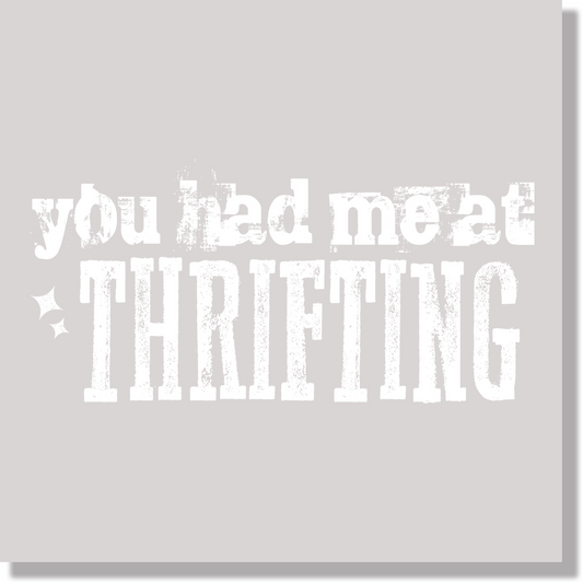 you had me a thrifting white funny DTF Transfer